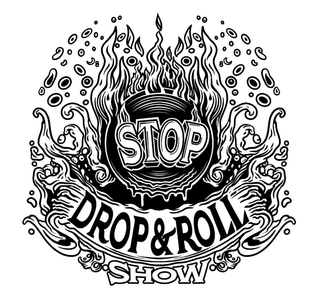 Stop Drop and Roll Show